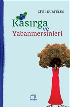 Kasrga ve Yabanmersinleri Dedalus Kitap