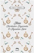 Alice Harikalar Diyarnda ve Aynadan eri Yabanc Yaynevi