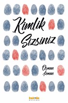 Kimlik Sizsiniz Kakns Yaynlar
