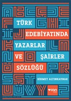Trk Edebiyatnda Yazarlar ve airler Szl Can Yaynlar