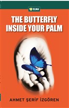 The Butterfly Inside Your Palm ELMA Yaynevi