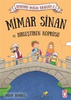 Mimar Sinan ve Birletiren Kprs Tima ocuk