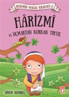 Harizmi ve Umaktan Korkan Trtl Tima ocuk