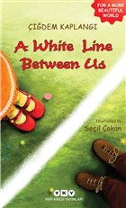A white Line Between Us Yap Kredi Yaynlar
