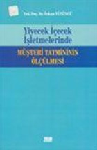Yiyecek ecek letmelerinde Mteri Tatmininin llmesi Turhan Kitabevi
