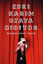 Eski Karm Uzaya Gidiyor (mzal) April Yaynclk