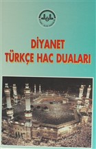 Diyanet Trke Hac Dualar Diyanet leri Bakanl