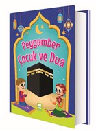 Peygamber ocuk ve Dua Ema ocuk