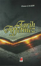 Tarih Affetmez Adalet Yaynevi