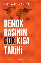 Demokrasinin ok Ksa Tarihi aret Yaynlar