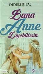 Bana Anne Diyebilirsin Eftalya Kitap