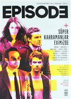 Episode Dizi Kltr Dergisi Say : 3 Nisan - Mays 2017 Episode Dergisi