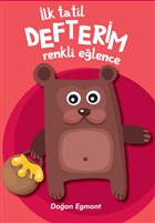 lk Tatil Defterim - Renkli Elence 2 Doan Egmont Yaynclk