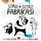 Siyah ve Beyaz Fabrikas Mikado Yaynlar