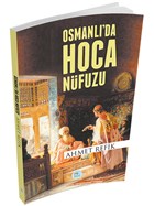 Osmanl`da Hoca Nfuzu Maviat Yaynlar