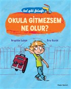 Bal Gibi Felsefe - Okula Gitmesem Ne Olur? Doan Egmont Yaynclk