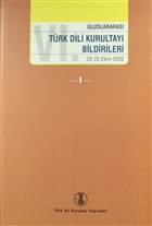 6. Uluslararas Trk Dil Kurultay Bildirileri (4 Cilt Takm) Trk Dil Kurumu Yaynlar