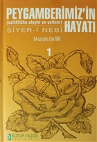 Peygamberimiz`in (Sallallahu Aleyhi ve Sellem) Hayat Siyer- i Nebi (Cilt 1) Kutup Yldz Yaynlar