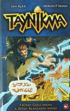 Taynikma - 5. Kitap Gizli Arena ve 6. Kitap Klanlarn Sava Beyaz Balina Yaynlar