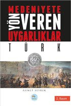 Medeniyetlere Yn Veren Uygarlklar: Trk Maviat Yaynlar