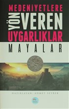 Medeniyetlere Yn Veren Uygarlklar: Mayalar Maviat Yaynlar