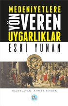 Medeniyetlere Yn Veren Uygarlklar: Eski Yunan Maviat Yaynlar
