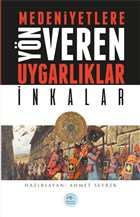 Medeniyetlere Yn Veren Uygarlklar: nkalar Maviat Yaynlar