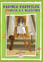 Karnca Kardeler - Musa As Mzesinde Mevsimler Kitap