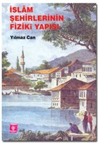 slam ehirlerinin Fiziki Yaps Trkiye Diyanet Vakf Yaynlar