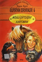 Midilli iftliini Kurtarn - Glperi`nin Servenleri 6 Say ocuk