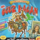 Ben Oğuz Kağan - Adam Olmuş Çocuklar Serisi 25 Güneşyolu Yapım Yayın