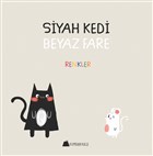 Siyah Kedi Beyaz Kedi - Renkler Kumdan Kale