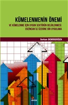 Kmelenmenin nemi ve Kmelenme in Uygun Sektrn Belirlenmesi: Erzincan li zerine Bir Uygulama Kriter Yaynlar