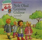 Nele Okul Gezisine Gidiyor - Benim Adım Nele Çocuk Gezegeni