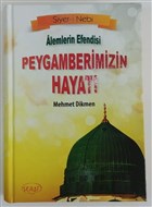 Alemlerin Efendisi Peygamberimizin Hayat (Ciltli) Sebat Yaynlar