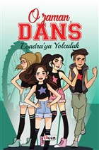 O Zaman Dans - Londra`ya Yolculuk (Ciltsiz) Teen Yaynclk