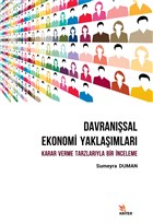 Davransal Ekonomi Yaklamlar: Karar Verme Tarzlaryla Bir nceleme Kriter Yaynlar