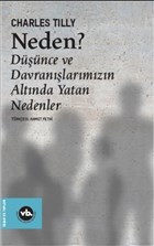 Neden? - Dnce ve Davranlarmzn Altnda Yatan Nedenler Vakfbank Kltr Yaynlar
