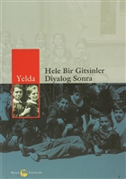 Hele Bir Gitsinler Diyalog Sonra Belge Yaynlar