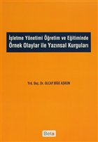 letme Ynetimi retim ve Eitiminde rnek Olaylar le Yaznsal Kurgular Beta Yaynevi