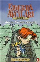 Ejderha Avclar Okulu 1 Okulda lk Gn Srprizi Beyaz Balina Yaynlar