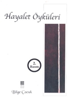 Hayalet ykleri Bilge Kltr Sanat