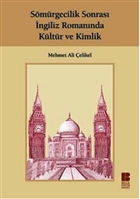 Smrgecilik Sonras ngiliz Romannda Kltr Ve Kimlik Bilge Kltr Sanat