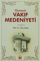 Osmanl Vakf Medeniyeti Bilge Yaynclk