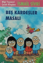 Be Kardeler Masal Bilgi Yaynevi