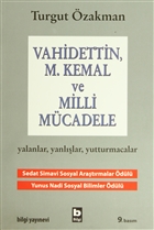 Vahidettin, M. Kemal ve Milli Mcadele Bilgi Yaynevi