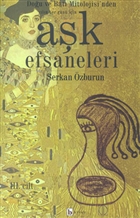 Ak Efsaneleri 3. Cilt Dou ve Bat Mitolojisi`nden Yln Her Gn in Birey Yaynclk