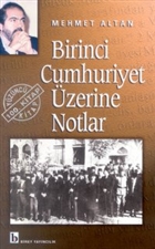 Birinci Cumhuriyet zerine Notlar Birey Yaynclk