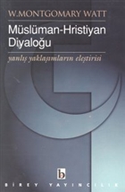 Mslman-Hristiyan Diyalou Yanl Yaklamlarn Eletirisi Birey Yaynclk