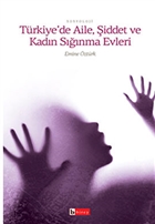 Trkiye`de Aile, iddet ve Kadn Snma Evleri Birey Yaynclk